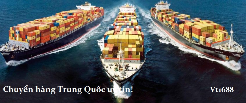 Cách chuyển hàng từ Trung Quốc về Việt Nam