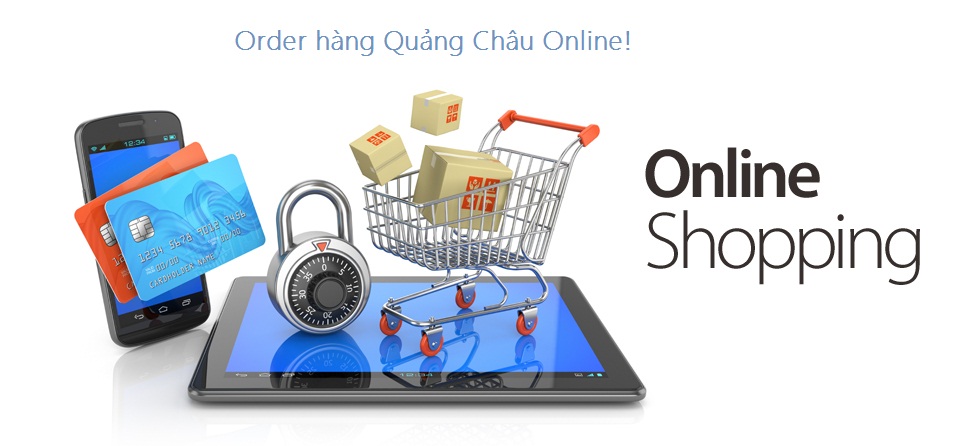 Cách order hàng Quảng Châu